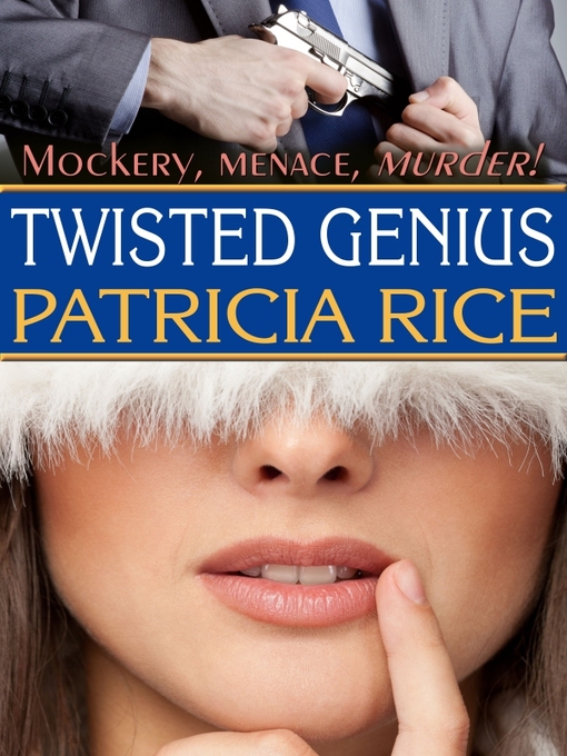 Title details for Twisted Genius by Patricia Rice - Available